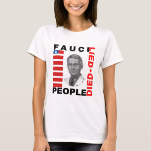 T-shirt Fauci Lied People Est Mort