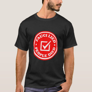 T-shirt Fauci Lied People Est Mort