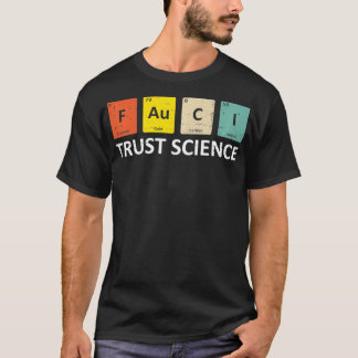 T-shirt Fauci Trust Science Periodic Table  Team Doctor An