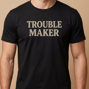 T-shirt Fauteur de troubles