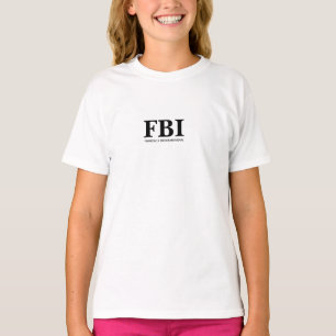 T-SHIRT FBI - PERSONNE CACHÉE FINANCIÈREMENT