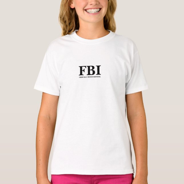 T-SHIRT FBI - PERSONNE CACHÉE FINANCIÈREMENT (Devant)