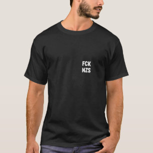 T-shirt FCK NZS Parti politique FCK AFD opposants politiqu