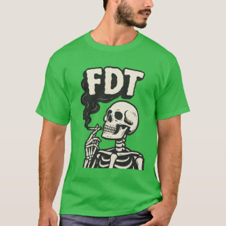 T-shirt « FDT » + squelette fumant une cigarette