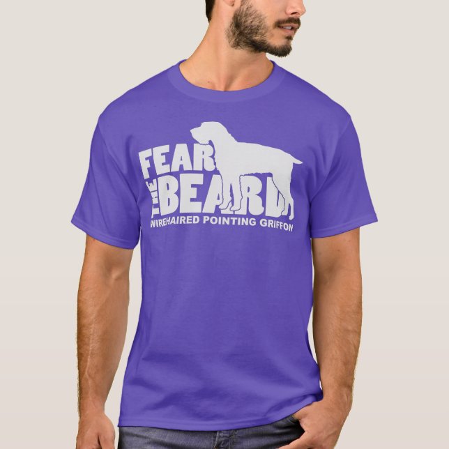 T-shirt Fear the Beard  Wirehaired Pointing Griffon Dog (Devant)