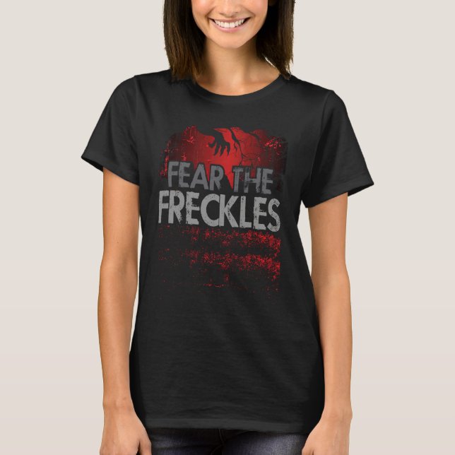 T-shirt Fear The Freckles  Ginger Freckles (Devant)