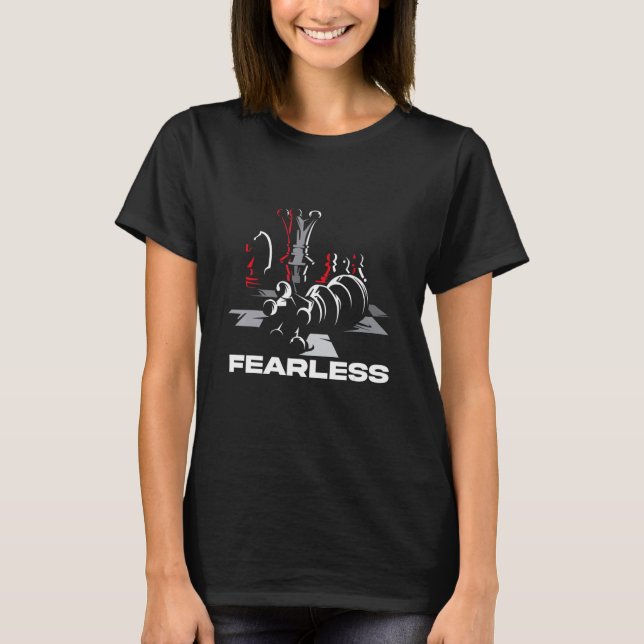T-shirt Fearless Playing Chess Game Checkmate Chessboard C (Devant)