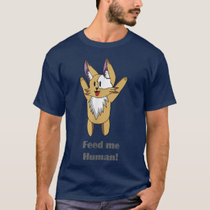 T-shirt Feed Me Human 