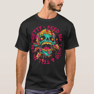 T-shirt Feed Me Tacos Dis-Moi Que Je Suis Assez