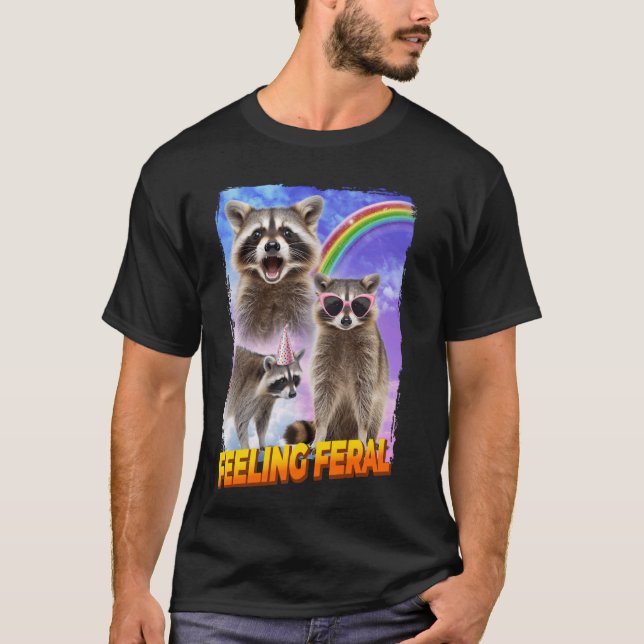 T-shirt Feelin Feral Raccoon (Devant)