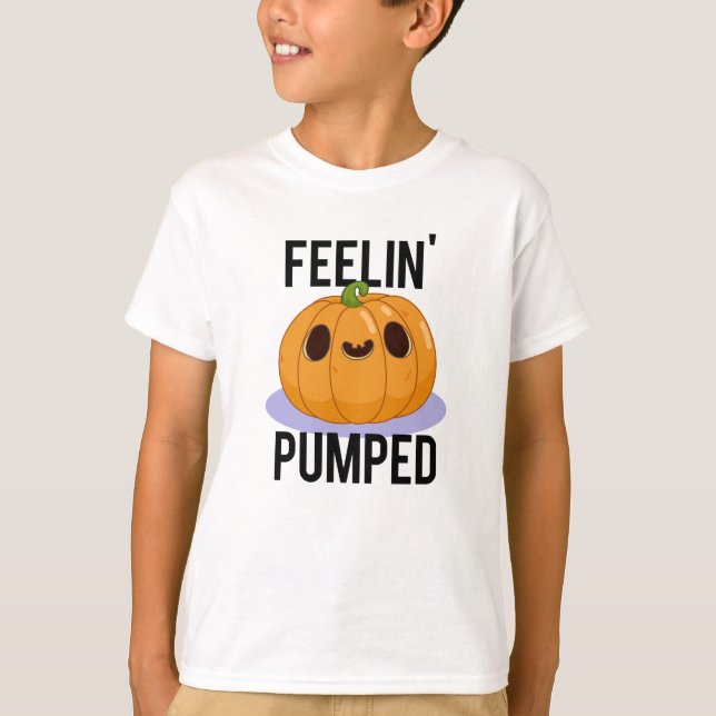T-shirt Feelin Pumped Funny Citrouille Pun (Devant)