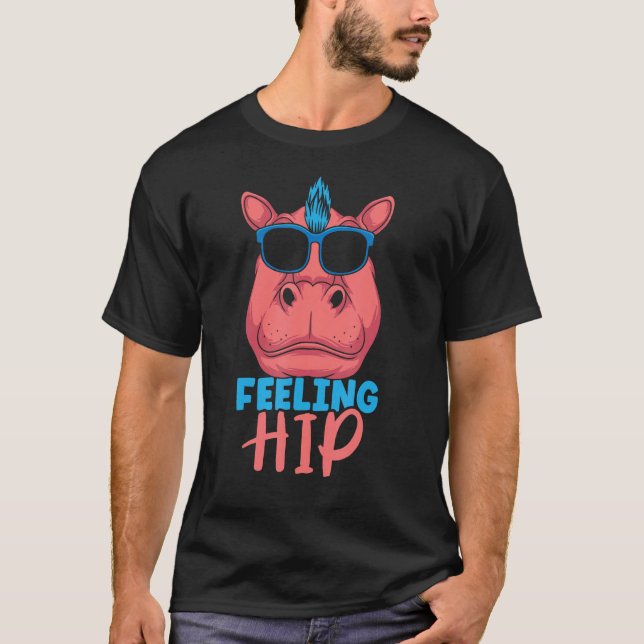 T-shirt Feeling Hip Cute Hippopotamus Hippos Hippo Saying (Devant)