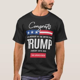 T-shirt Félicitations au 47ème président Trump