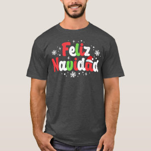 T-shirt Feliz Navidad Matching Family Spanish Christmas Me