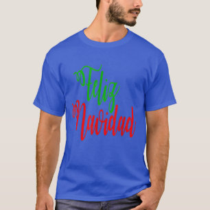 T-shirt Feliz Navidad Spanish Merry Christmas 2021 Funny F