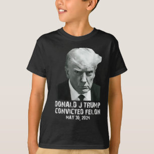 T-shirt Felon Donald Trump Coupable De Le Verrouiller Dans