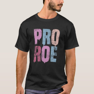 T-shirt Femens Rights Pro Roe 1973 Vintage Pro Choice Femi
