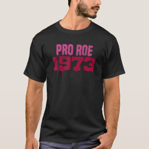 T-shirt Femens Rights Pro Roe 1973 Vintage Pro Choice Femi
