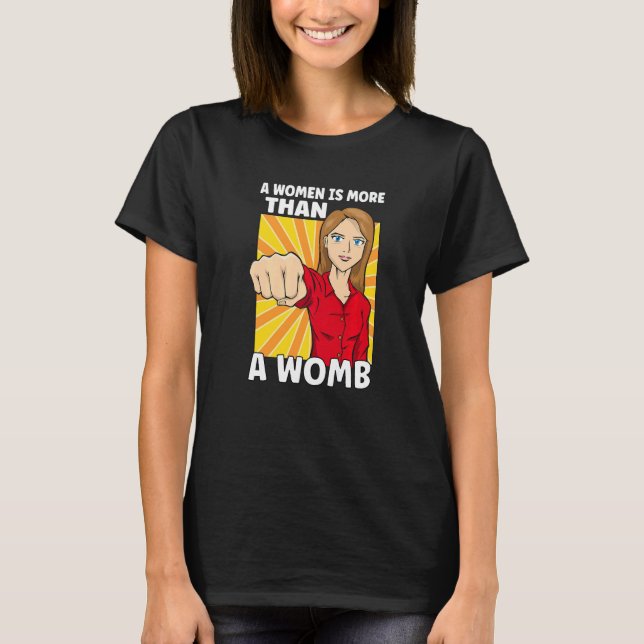 T-shirt Feminism Female Empowerment Pro choice Pro Abortio (Devant)