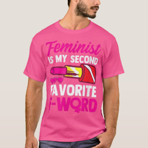T-shirt Feminisme Droits Des Femmes Femme Feminist Est Mon