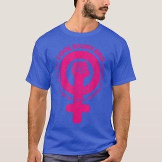 T-shirt Féminisme féministe Femmes Autonomisation Femmes G