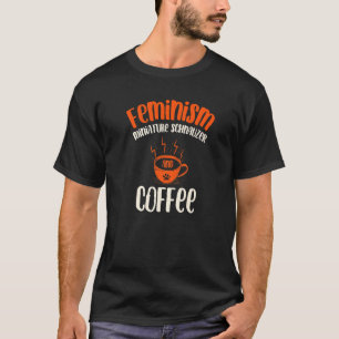 T-shirt Feminisme Schnauzer miniature et chien de café Fem