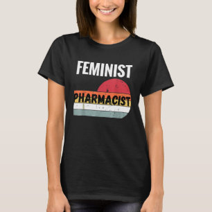 T-shirt féministe pharmaciste