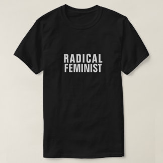 T-shirt FEMINISTE RADICAL