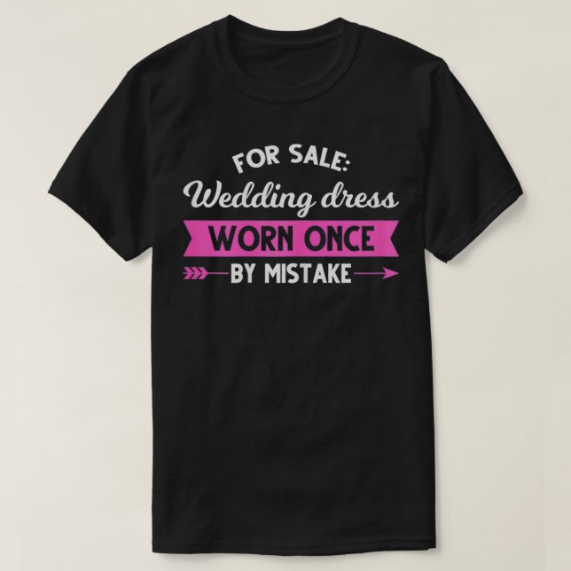 T-shirt Femme À vendre Robe Mariage usée une fois par erre (Design devant)