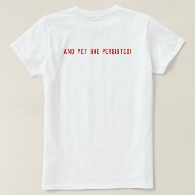 T-shirt Femme Arrogante Impolite Pourtant Elle A Persisté (Design dos)