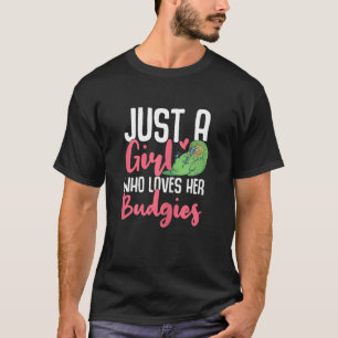 T-shirt Femme Budgie Cute Propriétaire D'Oiseau Juste Une 
