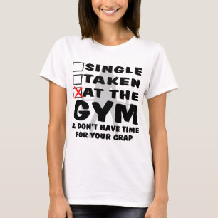 T-shirt Femme célibataire prise à la salle de gym et n'o