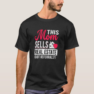 T-shirt Femme Cette Maman Vend Immobilier, A Des Référenti