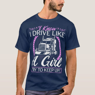 T-shirt Femme Chauffeuse De Camion, Conduire Comme Une Fil