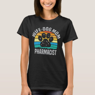 T-shirt Femme Chien Maman Pharmacienne Amoureux des chiens