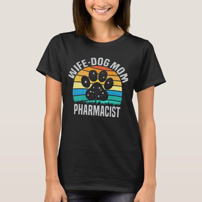 T-shirt Femme Chien Maman Pharmacienne Amoureux des chiens (Devant)