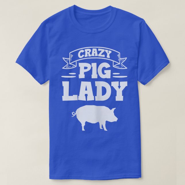 T-shirt Femme Crazy Cochon Lady Agriculture Animaux Agricu (Design devant)