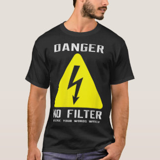 T-shirt Femme Danger No Filter Fundy Sign Big Mouth Pun Q