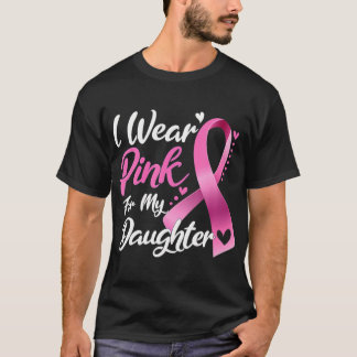 T-shirt Femme Je Porte Du Rose Pour Ma Fille Cancer Du Sei