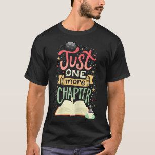 T-shirt Femme Juste Un Chapitre De Plus Drôle Livre De Lec