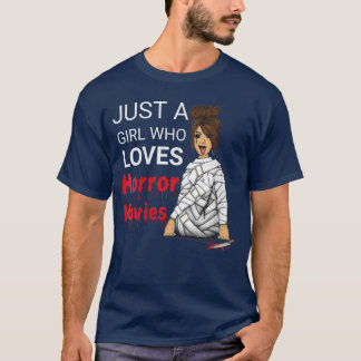 T-shirt Femme Juste Une Fille Qui Aime Les Films D'Horreur