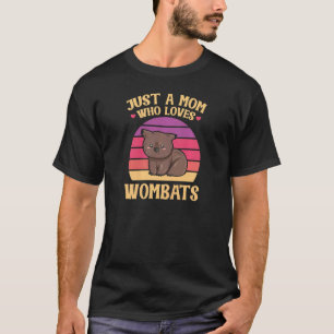 T-shirt Femme Juste Une Mère Qui Aime Wombats Cite Pour Un