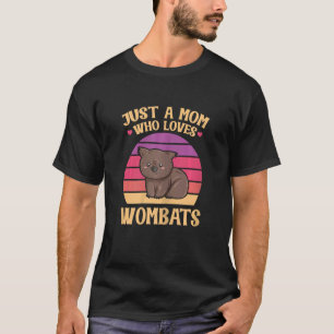 T-shirt Femme Juste Une Mère Qui Aime Wombats Cite Pour Un