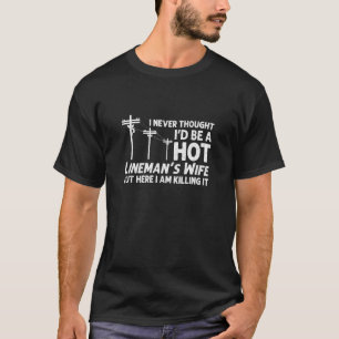 T-shirt Femme Lineman Drôle Pour Femme Lineman Lineworker 