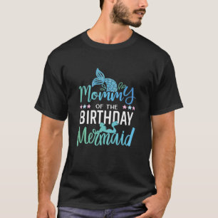 T-shirt Femme Maman De L'Anniversaire Fille Sirène Qui Cor