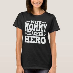 T-shirt Femme Maman Enseignante Héros Amusant Maman Fête d