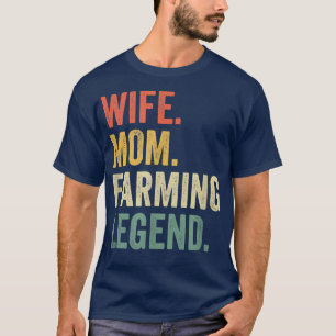 T-shirt Femme Maman Légende de l'agriculture Funny Fermier