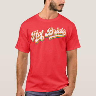 T-shirt Femme Mariée Hot - Stylish Retro 12 Matching Bache