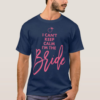 T-shirt Femme Mariée Je ne peux pas garder le calme rose