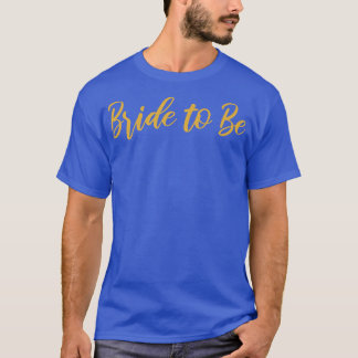 T-shirt Femme Mariée Pour Être Mariage Fête des mariées